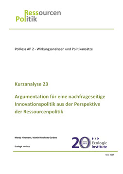 Publikationscover: Argumentation für eine nachfrageseitig Innovationspolitik aus der Perspektive der Ressourcenpolitik. Unter dem Titel befindet sich das Logo des ecologic-Instituts.